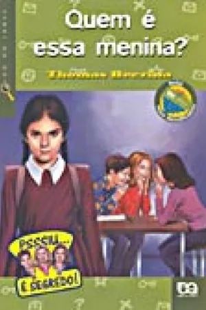 Quem é essa menina?