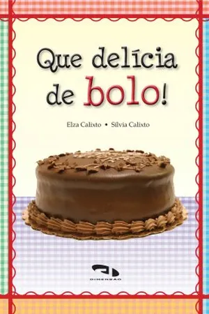 Que delícia de bolo!