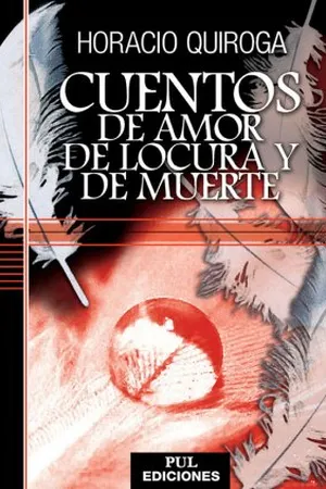 Cuentos de Amor, de Locura y de Muerte