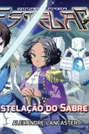 A Constelação do Sabre Vol. 1