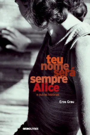 Teu nome será sempre Alice