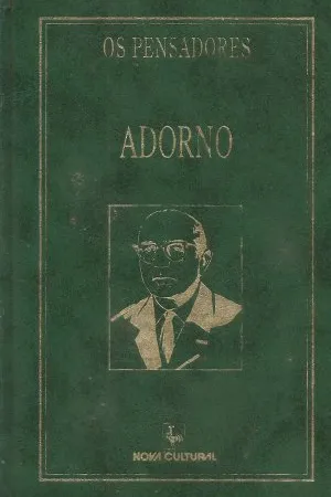 Os Pensadores - Adorno