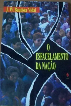 O esfacelamento da nação