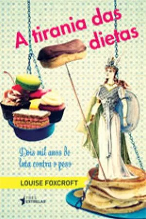 A Tirania das Dietas