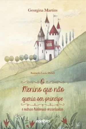 O menino que não queria ser príncipe