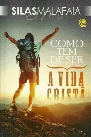 Como tem de ser a vida cristã