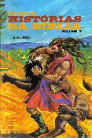 As Belas Histórias da Bíblia - Volume 3