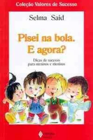 Pisei na bola. E agora?