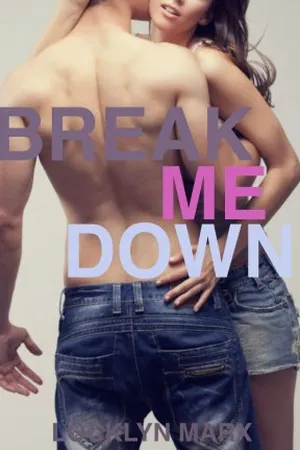 Break Me Down