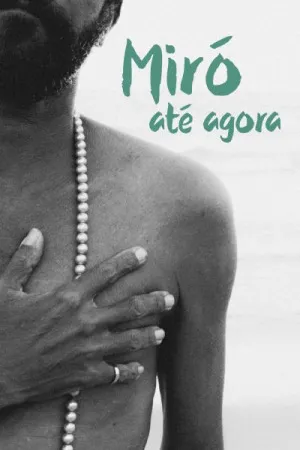 Miró até agora