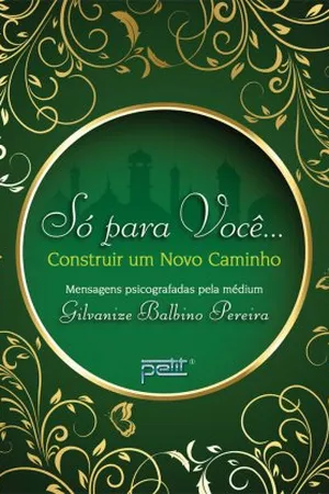 Só para você... construir um novo caminho.
