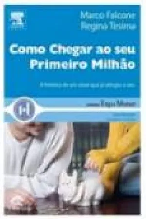 Como Chegar ao seu Primeiro Milhão