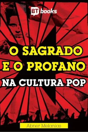 O Sagrado e o Profano na Cultura Pop