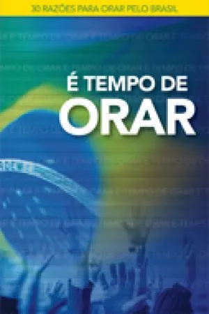 É tempo de orar