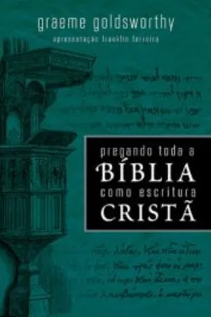 Pregando Toda a Bíblia Como Escritura Cristã