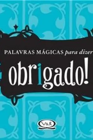 Palavras Mágicas Para Dizer Obrigado!