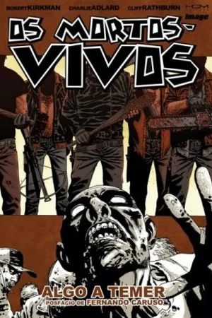 Os Mortos - Vivos - Volume 17