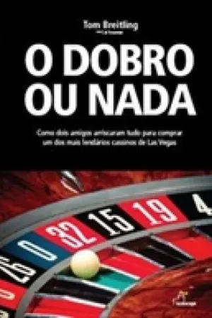 O DOBRO OU NADA