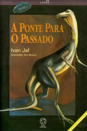 A Ponte Para o Passado