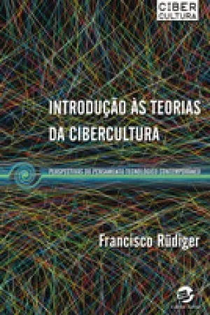 Introdução às teorias da cibercultura