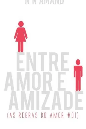 Entre Amor e Amizade