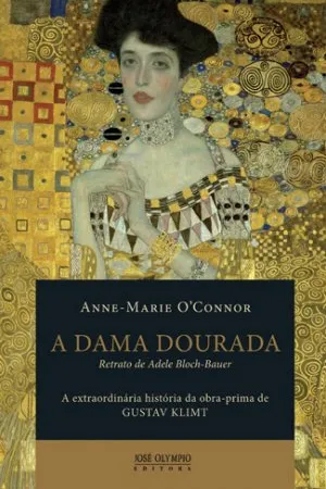 A Dama Dourada: Retrato de Adele Bloch-Bauer