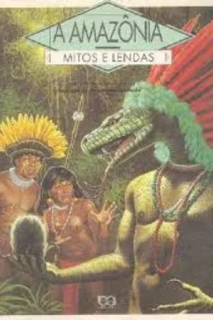 Amazônia - mitos e lendas