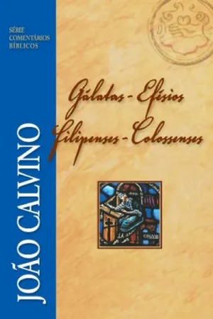 Comentário de Gálatas, Efésios, Filipenses e Colossenses