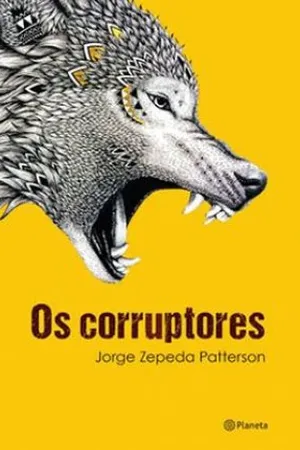 Os Corruptores