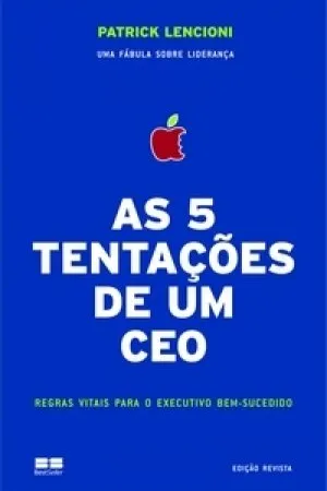As 5 Tentações de um CEO