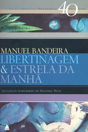 Libertinagem & Estrela da Manhã