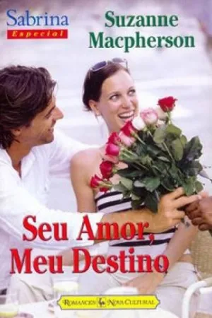 Seu Amor, Meu Destino
