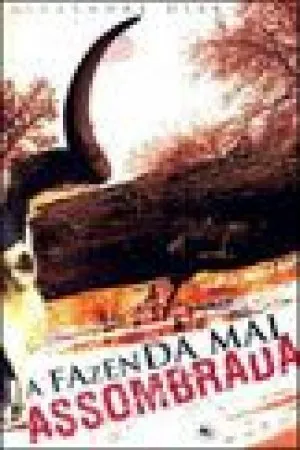 A Fazenda Mal ASSOMBRADA