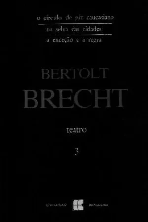 Teatro de Bertolt Brecht - volume III