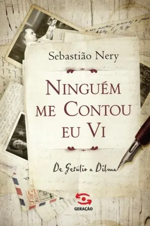 Ninguém Me Contou Eu Vi