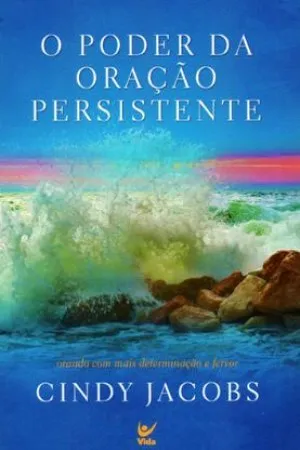 O Poder da Oração Persistente