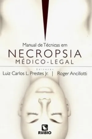 Manual de Técnicas em Necropsia Médico-Legal
