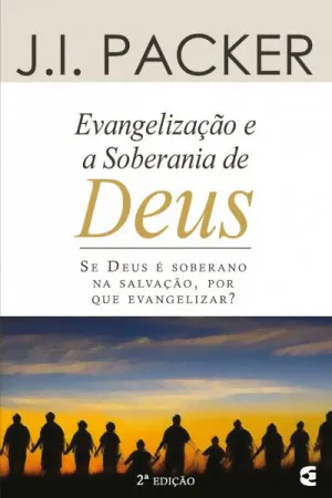 A Evangelização e a Soberania de Deus