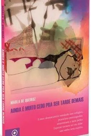 Ainda é muito cedo pra ser tarde demais