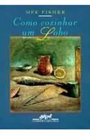 Como Cozinhar um Lobo