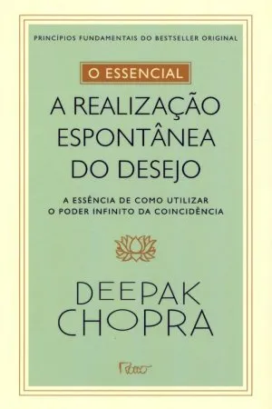 A realização espontânea do desejo
