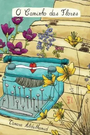 O Caminho das Flores