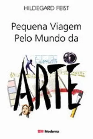 Pequena Viagem Pelo Mundo da Arte