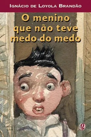 O Menino Que Não Teve Medo Do Medo