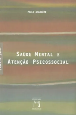 Saúde Mental e Atenção Psicossocial