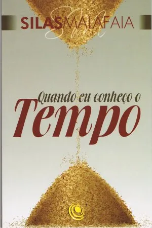 QUANDO EU CONHEÇO O TEMPO