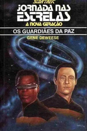 Jornada nas Estrelas  Os Guardiães da Paz