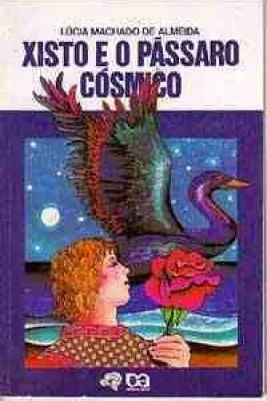 Xisto e o Pássaro Cósmico