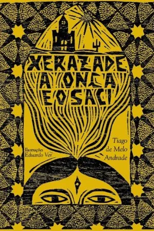 Xerazade, a Onça e o Saci