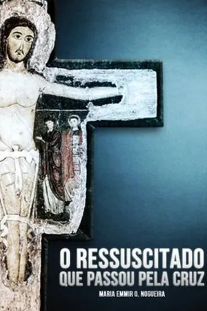 O Ressuscitado que passou pela cruz